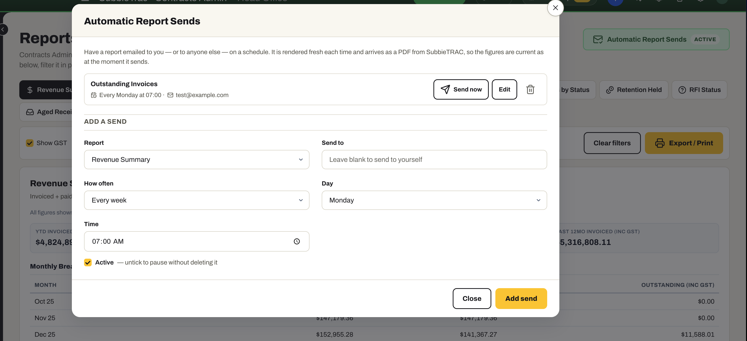 The Automatic Report Sends dialog: an existing send of Outstanding Invoices every Monday at 07:00, and a form to add another — which report, who it goes to, how often, which day and what time, with an Active switch.